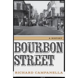 Bourbon Street: A History