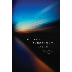 On the Overnight Train: New and Selected Poems