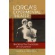 Lorca's Experimental Theater: Breaking the Guardrails of Convention
