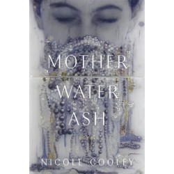 Mother Water Ash: Poems