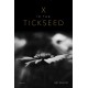 X in the Tickseed: Poems