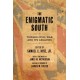 The Enigmatic South: Toward Civil War and Its Legacies