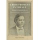A Brief Moment in the Sun: Francis Cardozo and Reconstruction in South Carolina