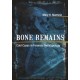 Bone Remains: Cold Cases in Forensic Anthropology