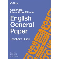 Cambridge International AS Level English General Paper Teacher’s Guide