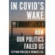 In Covid's Wake: How Our Politics Failed Us