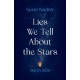 Lies We Tell About the Stars