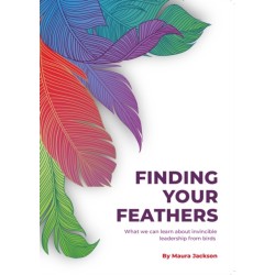 Finding Your Feathers: What we can learn about invincible leadership from birds
