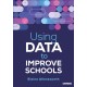 Using Data to Improve Schools