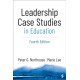 Leadership Case Studies in Education