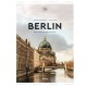 Berlin: En rejseguide for livsnydere