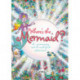 Where's the Mermaid: A Mermazing Search-and-Find Adventure