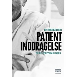 Patientinddragelse: Politk, profession og bruger