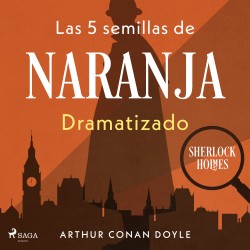 Las 5 semillas de naranja – Dramatizado