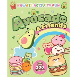 Avocado & Friends: Kawaii Activity Fun (With Over 200 Stickers!)