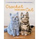 Crochet Your Own Cat: 12 Life-Size Amigurumi Kitties to Make and Love!