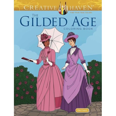 Creative Haven The Gilded Age Coloring Book