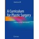 A Curriculum for Plastic Surgery: A Cognitive and Case-Based Approach