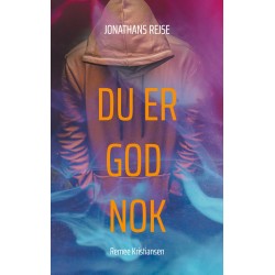 Du er god nok: Jonathans rejse