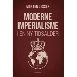 MODERNE IMPERIALISME I EN NY TIDSALDER