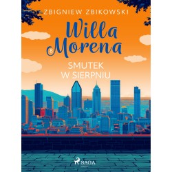 Willa Morena 8: Smutek w sierpniu
