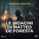 Le Indagini di Matteo de Foresta