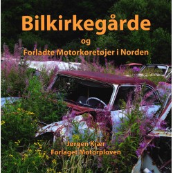 Bilkirkegårde og forladte motorkørertøjer i Norden