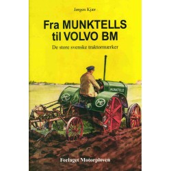 Fra MUNKTELLS til VOLVO BM: De store svenske traktormærker
