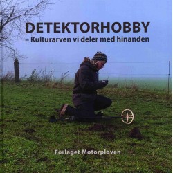 DETEKTORHOBBY: Kulturarven vi deler med hinanden.