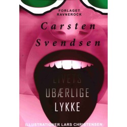 Livets ubærlige lykke