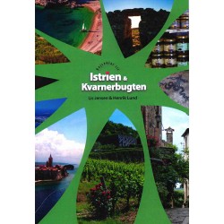 Rejseklar til Istrien og Kvarnebugten: en bid af Kroatien, Slovenien og Italien i Adriaterhavets nordøstige hjørne