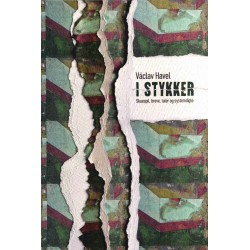 I stykker: Skuespil, breve, taler og systemdigte