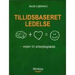 Tillidsbaseret ledelse: Vejen til arbejdsglæde