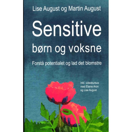 Sensitive børn og voksne: Forstå potentialet og lad det blomstre