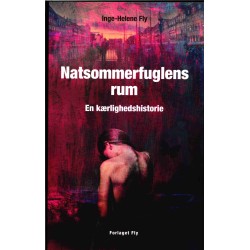 Natsommerfuglens rum: En kærlighedshistorie