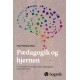Pædagogik og hjernen: En introduktion til fagområdet pædagogisk neurovidenskab