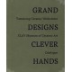 Grand Designs – Clever Hands