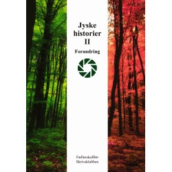 Jyske historier II Forandring