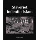 Slaveriet indenfor islam