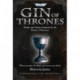 Gin of Thrones: Cocktails & drinking games inspired by the World of Westeros
