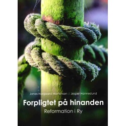 Forpligtet på hinanden: reformation i Ry