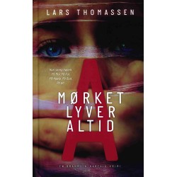 A - MØRKET LYVER ALTID