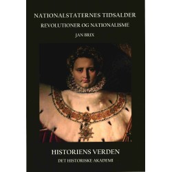 Nationalstaternes Tidsalder: Revolutioner og Nationalisme