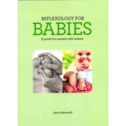 Reflexology for Babies: A guide for parents with infants