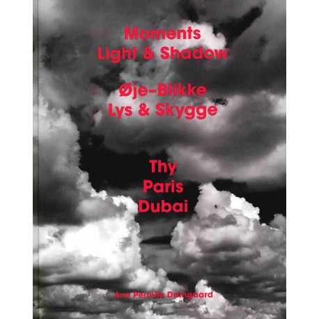 Øje-Blikke Lys & Skygge/Moments Light & Shadow