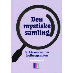 Den mystiske samling: 8. klasserne fra holbergskolen