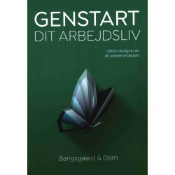 Genstart dit arbejdsliv: sådan designer du dit idelle arbejdsliv
