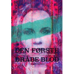 Den første dråbe blod: baseret på sagen om Kundby-Pigen