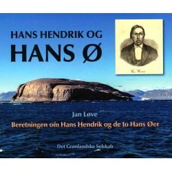 Hans Hendrik og Hans Ø: Beretningen om Hans Hendrik og de to Hans Øer.