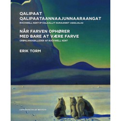 Når farven ophører med bare at være farve - Grønlandsbilleder af Rockwell Kent: Gønlandsk - dansk udgave